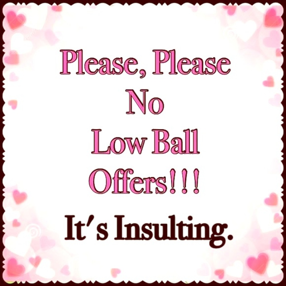 🚫No Low-Ball Offers❗️